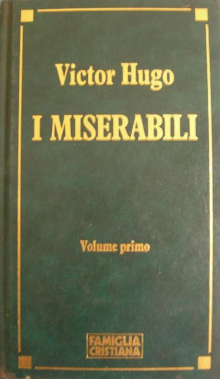 I Miserabili-vol. primo - Victor Hugo - copertina