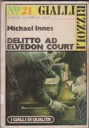 Delitto Ad Elvedon Court - Michael Innes - copertina