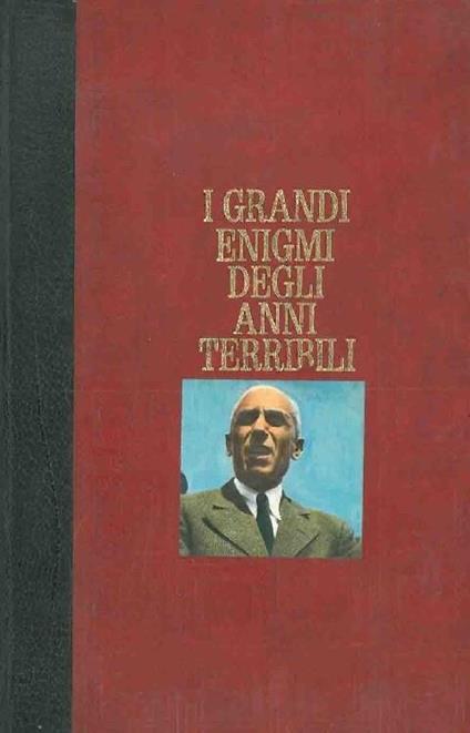 I Grandi Enigmi Degli Anni Terribili. Vol. 1 - Franco Massara - copertina