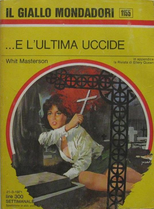 E L'Ultima Uccide - Whit Masterson - copertina