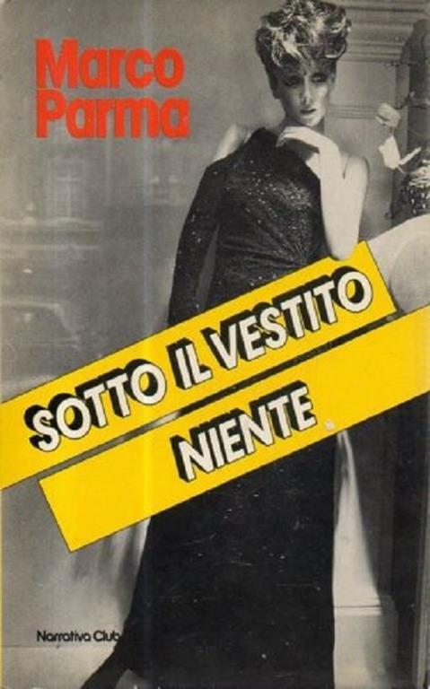 Sotto Il Vestito Niente - Marco Parma - copertina