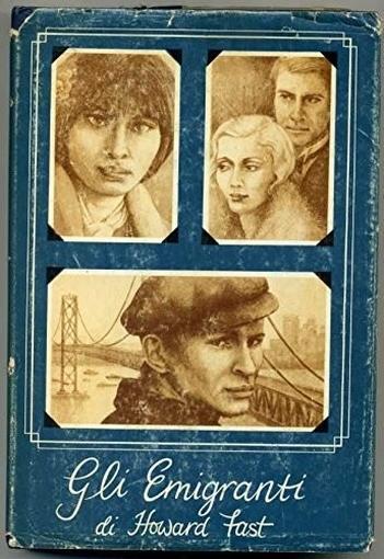 Gli Emigranti Di Howard -- - Howard Fast - copertina