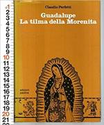 Guadalupe La Tilma Della Morenita