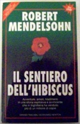 Il Sentiero Dell'Hibiscus - Robert Mendelsohn - copertina