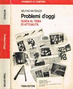 Problemi D'Oggi. Guida Al Tema di Attualita'