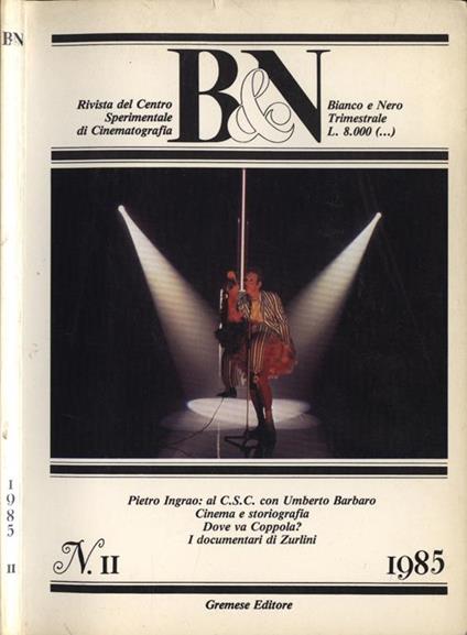 B & N Bianco e Nero Anno Xlvi N. 2 Aprile Giugno 1985. Rivista Del Centro Sperimentale di Cinematografia - copertina