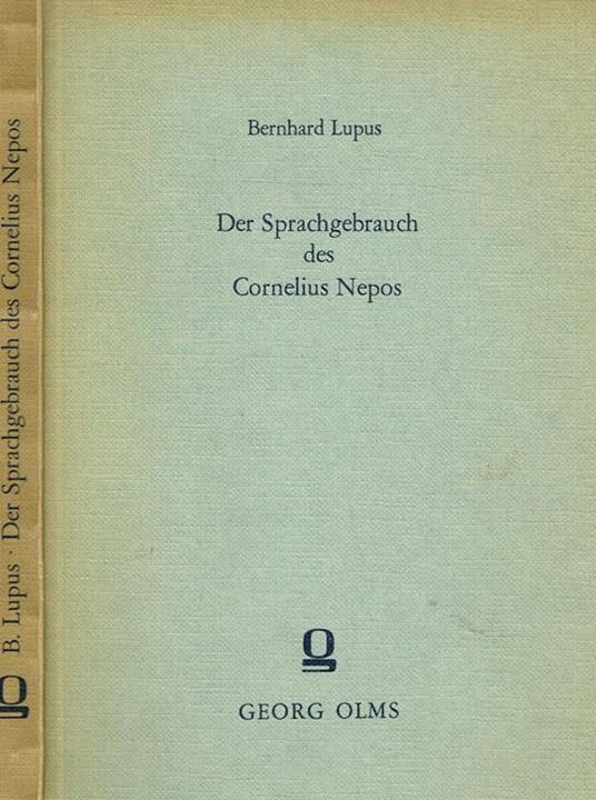 Der Sprachgebrauch Des Cornelius Nepos - Bernhard Lupus - copertina