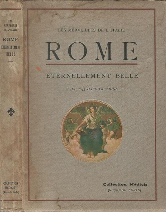 Rome. Les Monuments Antiques, Les Eglises, Les Palais, Les Oeuvres D'Art - copertina