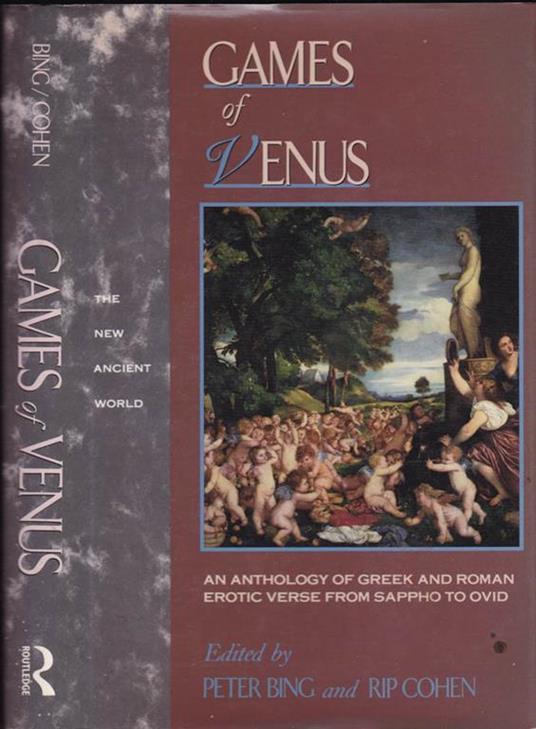 Games of Venus. An anthology of Greek and Roman Erotic Verse from Sappho to Ovid - copertina