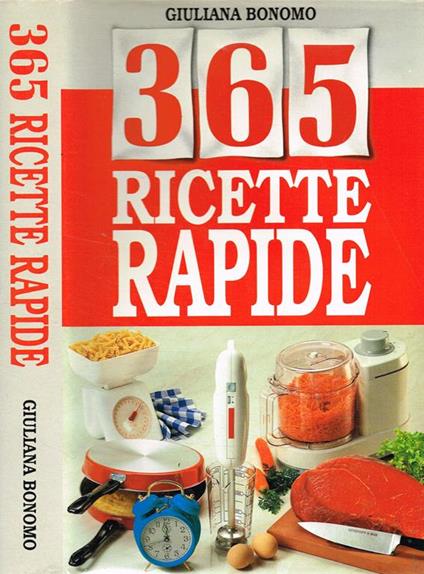 365 Ricette Rapide - Giuliana Bonomo - copertina