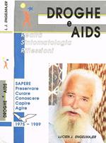 Droghe E Aids. Realtà Sintomatologia Riflessioni