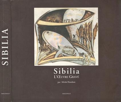 Franca Sibilia. L 'Oeuvre Grave La Rencontre De La Couleur Par Michel Random - Michel Random - copertina