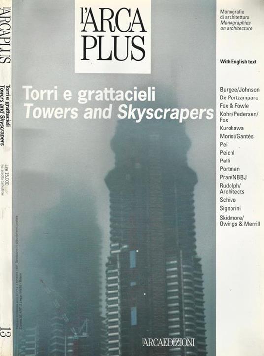 L' Arca Plus N. 13. Torri e Grattavieli. Monografie di architettura - copertina