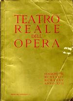 Teatro Reale Dell'Opera. Stagione Viii Mcmxxxiv. Mcmxxxv
