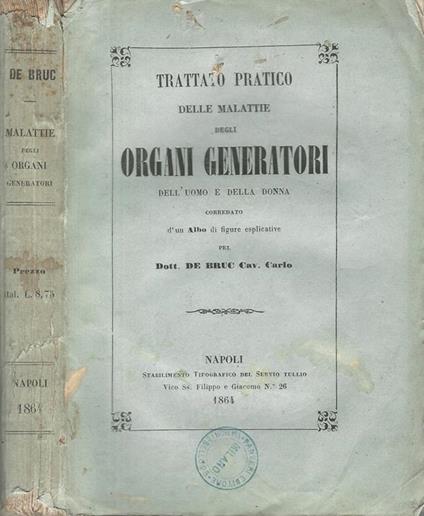 Trattato Pratico Delle Malattie Degli Organi Generatori. Dell'Uomo E Della Donna - copertina