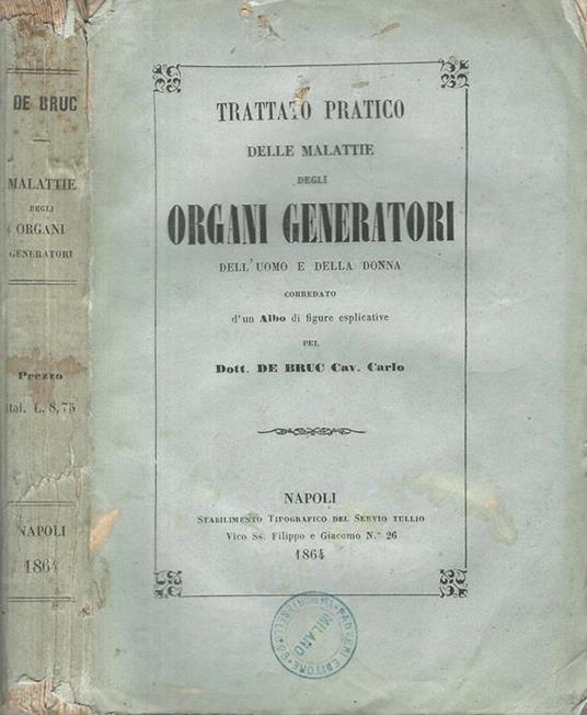 Trattato Pratico Delle Malattie Degli Organi Generatori. Dell'Uomo E Della Donna - copertina