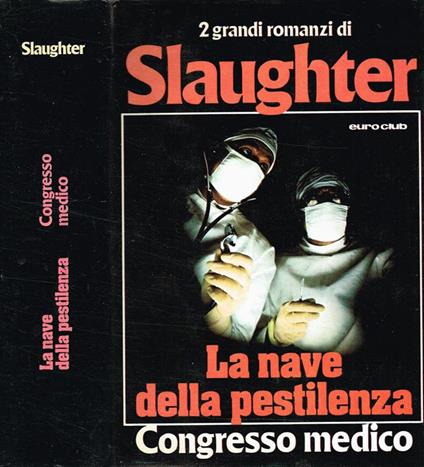 La nave della pestilenza - Frank G. Slaughter - copertina