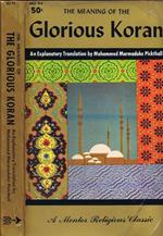 The Meaning of The Glorious Koran