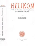 Helikon. Rivista Di Tradizione E Cultura Classica Dell'Università Di Messina Anni Xxxv-Xxxviii