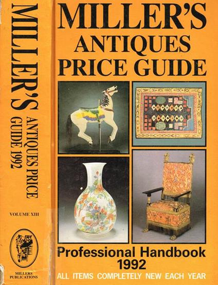 Miller'S Antiques Price Guide. Professional Handbook 1992 Volume Xiii - copertina
