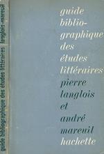 Guide Bibliographique Des Etudes Litteraires