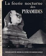 La Féerie Nocturne des Pyramides