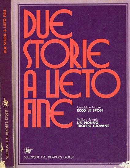 Due Storie A Lieto Fine. I-Ecco Le Spose. Ii-Un Nonno Troppo Giovane - copertina