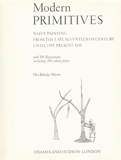 Modern Primitives. Naive Painting from the late seventeenth century until the present day - copertina