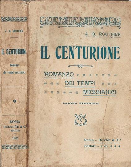Il centurione. romanzo dei tempi messianici - copertina