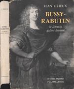 Bussy Rabutin. Le libertin galant. homme