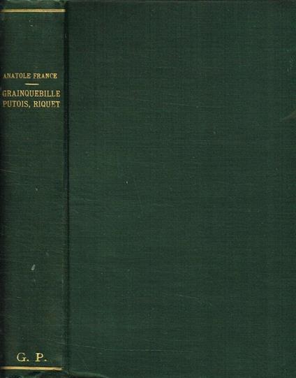Crainquebille. Putois, Riquet Et Plusier Autres Recits Profitables - Anatole France - copertina