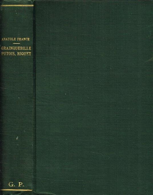 Crainquebille. Putois, Riquet Et Plusier Autres Recits Profitables - Anatole France - copertina