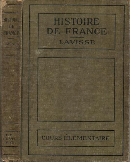 Histoire de France. Cours élémentaire - Ernest Lavisse - copertina