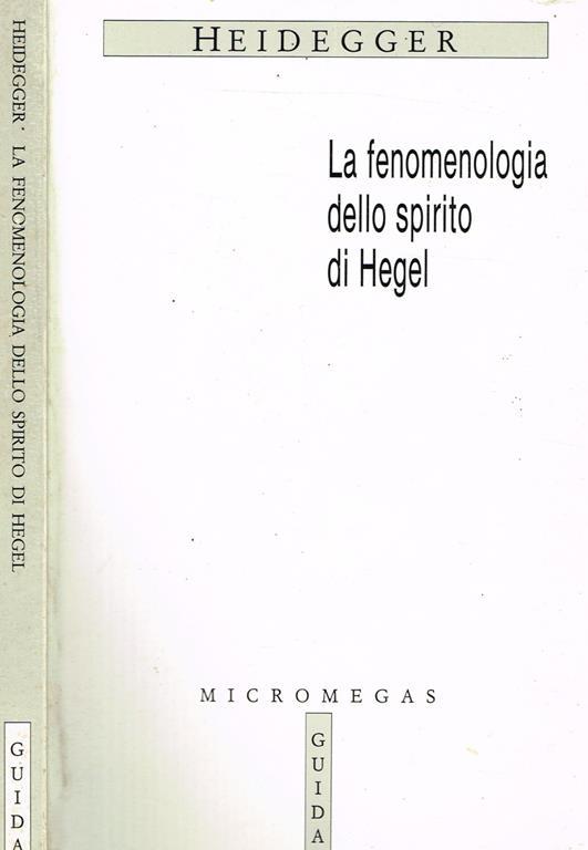 La Fenomenologia Dello Spirito Di Hegel - Martin Heidegger - copertina
