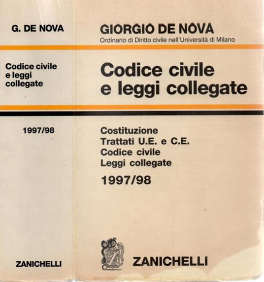 Codice civile e leggi collegate 1997-98. Costituzione, trattati UE e CE, Codice civile, leggi collegate - Giorgio De Nova - copertina