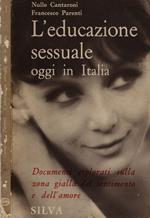 L' educazione sessuale. oggi in Italia