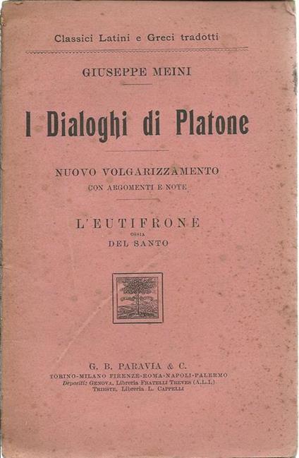 I Dialoghi Di Platone. L'Eutifrone Ossia Del Santo - Giuseppe Meini - copertina