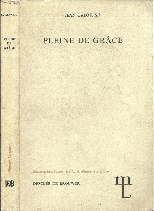 Pleine De Grace - Jean Galot - copertina