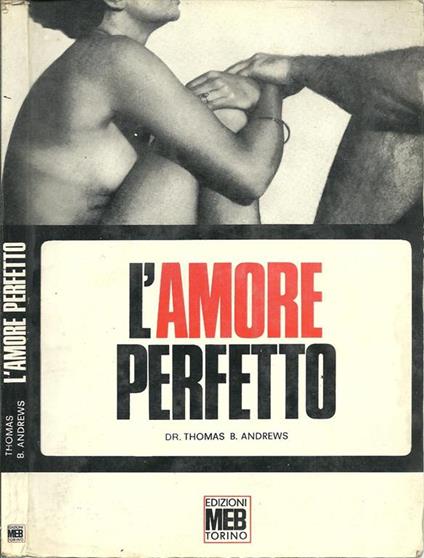 L' Amore Perfetto - Thomas B. Andrews - copertina