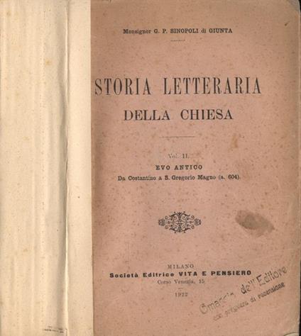 Storia letteraria della Chiesa - Vol. II. Evo Antico - Da Costantino a S. Gregorio Magno ( a. 604 ) - Giuseppe Sinopoli - copertina