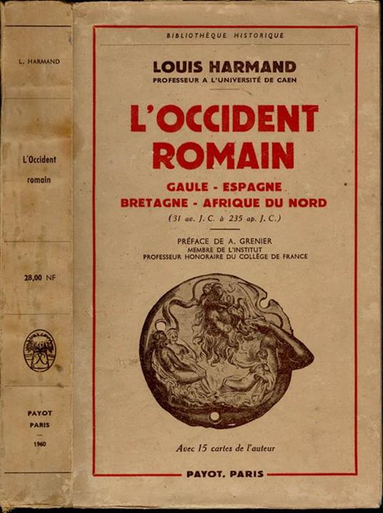 L' Occident romain. Gaule-Espagne-Bretagne-Afrique du Nord ( 31 av. J. C. à 235 ap. J. C.) - copertina