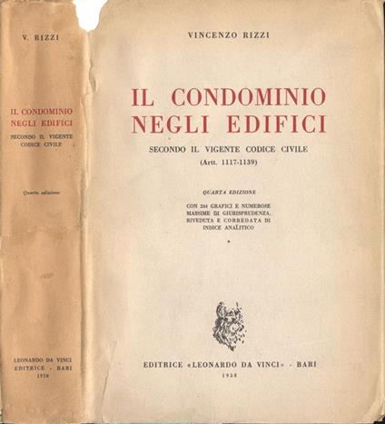 Il condominio negli edifici. secondo il vigente codice civile ( artt. 1117 - 1139 ) - Vincenzo Rizzi - copertina