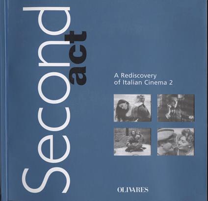 Second act. A rediscovery of italian cinema II - copertina