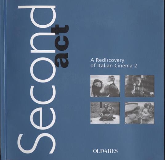 Second act. A rediscovery of italian cinema II - copertina