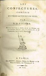 Comèdies. Les conjectures. Le collatéral ou La diligence a Joigny. Les trois maris. Les amis de college ou L'homme oisif et l'artisan. Le voyage interrompu. Le souper imprévu ou Le chanoine de Milan