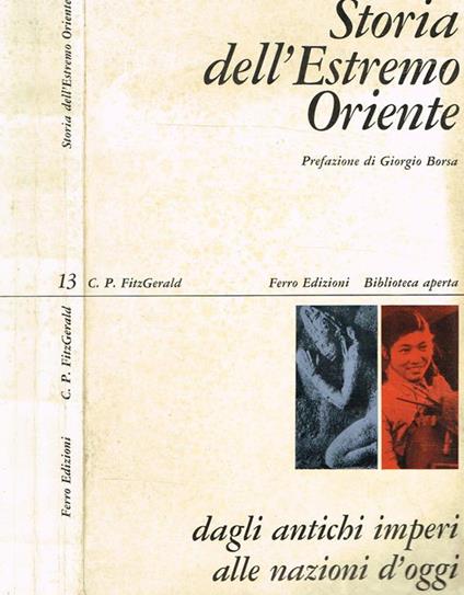 Storia Dell'Estremo Oriente. Dagli Antichi Imperi Alle Nazioni D'Oggi - copertina