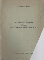 L' economia italiana dalla restaurazione alla unificazione