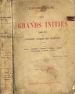 Les Grands Inities Esquisse De L'Histoire Secrete Des Religions. Rama, Krishna, Hermes, Moise, Orphee, Pythagore, Platon, Jesus