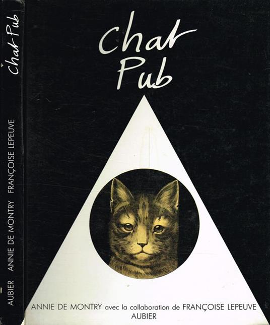 Chat Pub. 100 Ans D'Images De Chat Dans La Publicite' - copertina