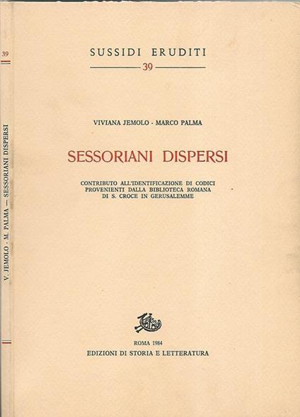 Sessoriani dispersi. Contributo all'identificazione di codici provenienti dalla biblioteca romana di s. Croce in Gerusalemme - copertina